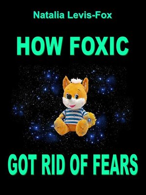 cover image of How Foxic Got Rid of Fears